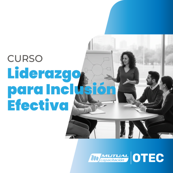 Aplicación de Herramientas de Liderazgo para la Inclusión Efectiva